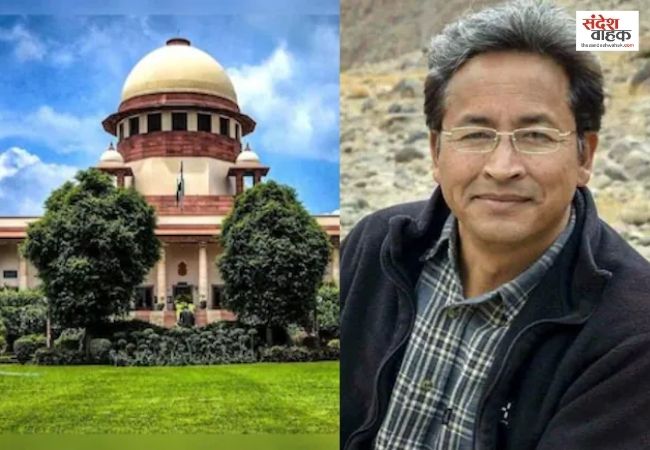 Supreme Court में सोनम वांगचुक की NSA हिरासत पर सुनवाई, केंद्र को मिले अतिरिक्त 10 मिनट